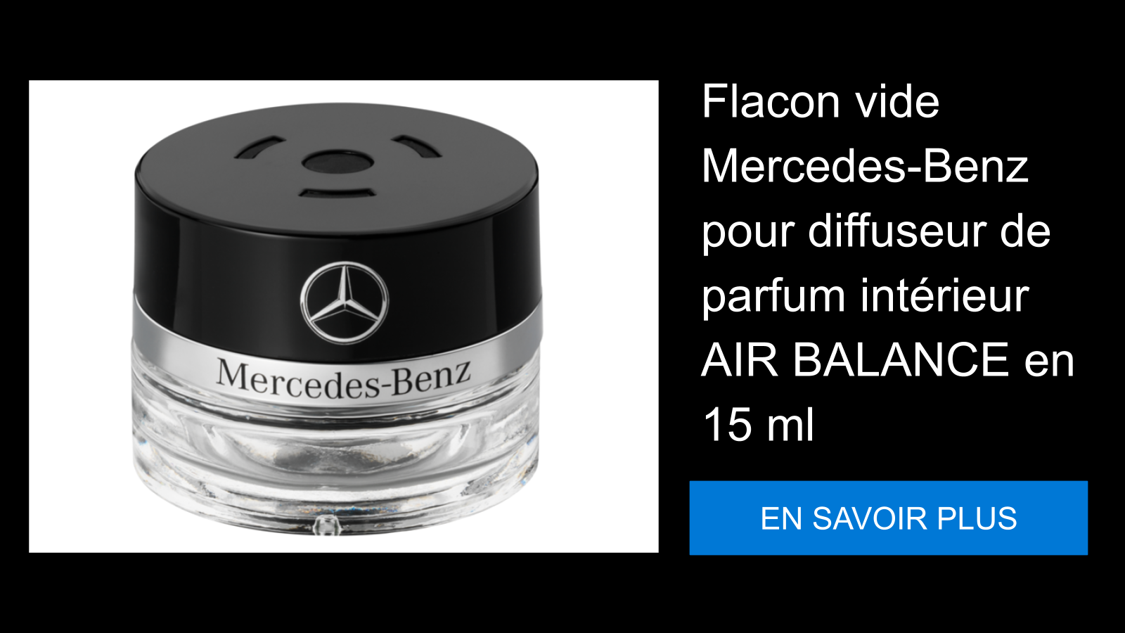 Flacon vide Mercedes-Benz pour diffuseur de parfum intérieur AIR BALANCE en 15 ml